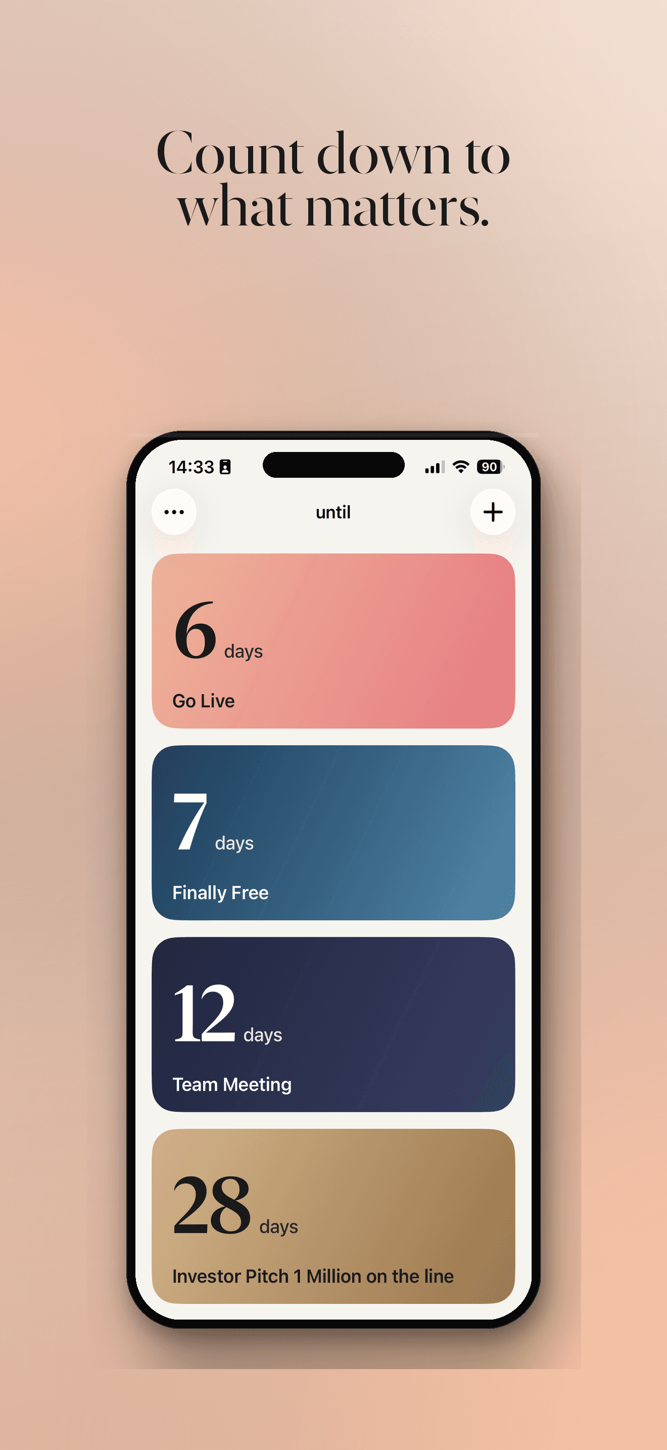 Until — count down to what matters.